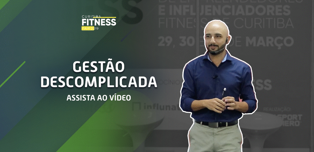 Curitiba Fitness Fair: Gestão Descomplicada