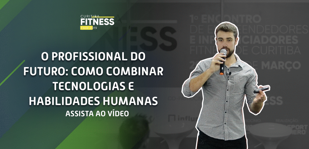 Curitiba Fitness Fair: O Profissional do Futuro